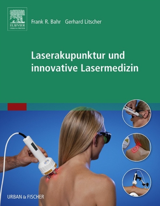 Laserakupunktur und innovative Lasermedizin (e-bog) af Litscher, Gerhard