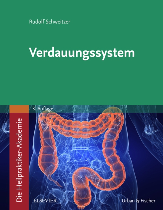 Die Heilpraktiker-Akademie. Verdauungssystem (e-bog) af Schweitzer, Rudolf