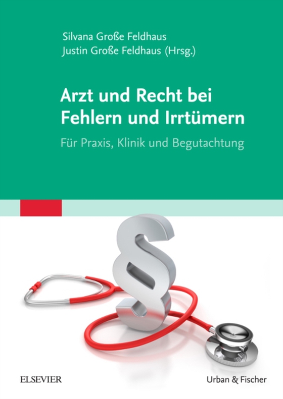 Arzt und Recht bei Fehlern und Irrtümern - Für Praxis, Klinik und Begutachtung (e-bog) af -