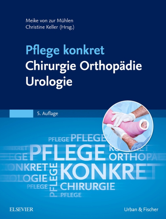 Pflege konkret Chirurgie Orthopädie Urologie (e-bog) af Keller, Christine