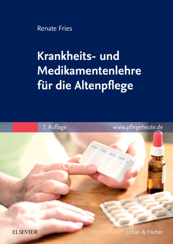 Krankheits- und Medikamentenlehre für die Altenpflege (e-bog) af Fries, Renate