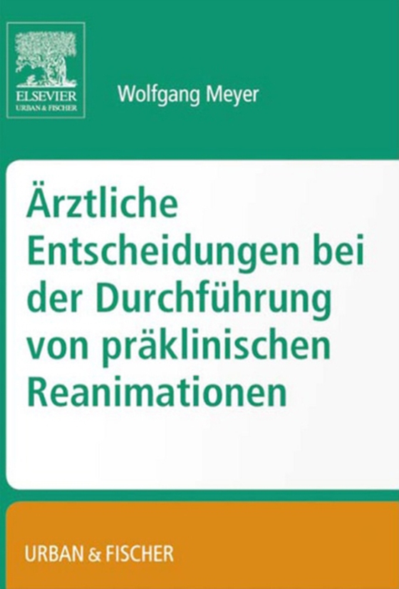 Entscheidungsfindung bei präklinischen Reanimationen (e-bog) af Meyer, Wolfgang