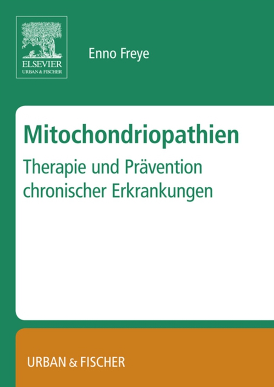 Mitochondropathien (e-bog) af Freye, Enno