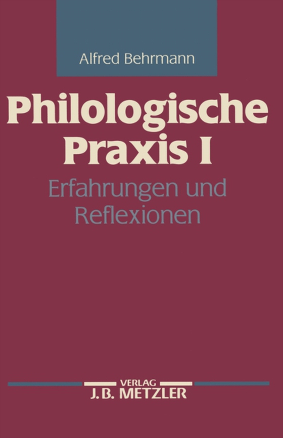 Philologische Praxis I (e-bog) af Behrmann, Alfred