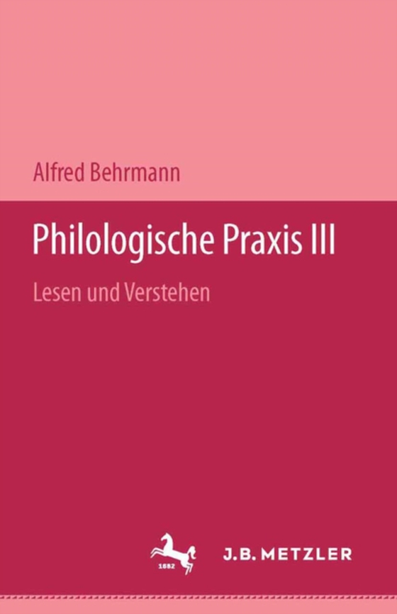 Philologische Praxis III (e-bog) af Behrmann, Alfred