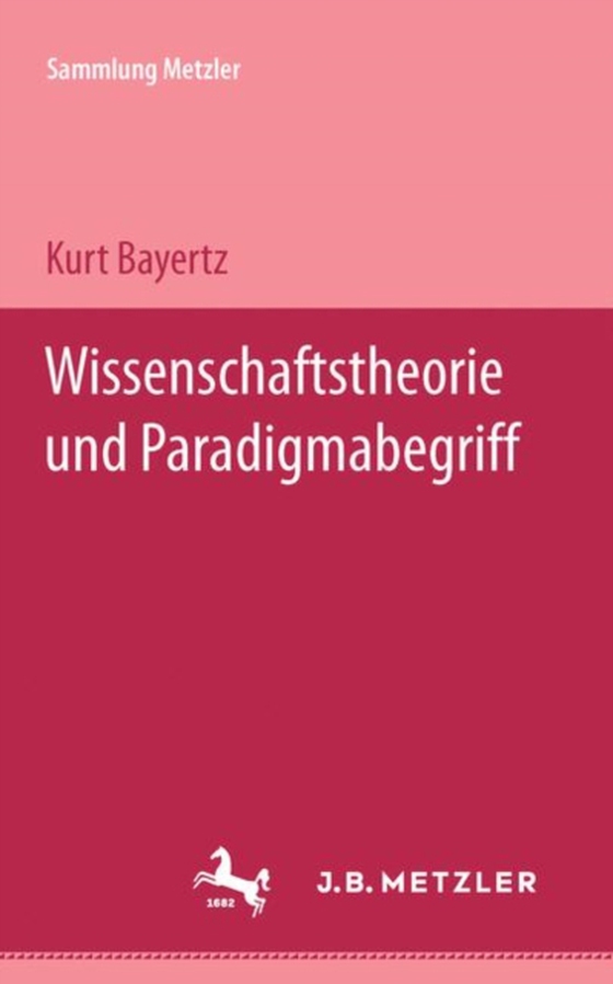 Wissenschaftstheorie und Paradigma-Begriff (e-bog) af Bayertz, K.