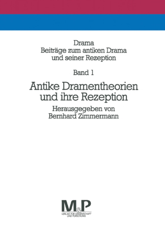 Drama. Band 1: Antike Dramentheorie und ihre Rezeption.