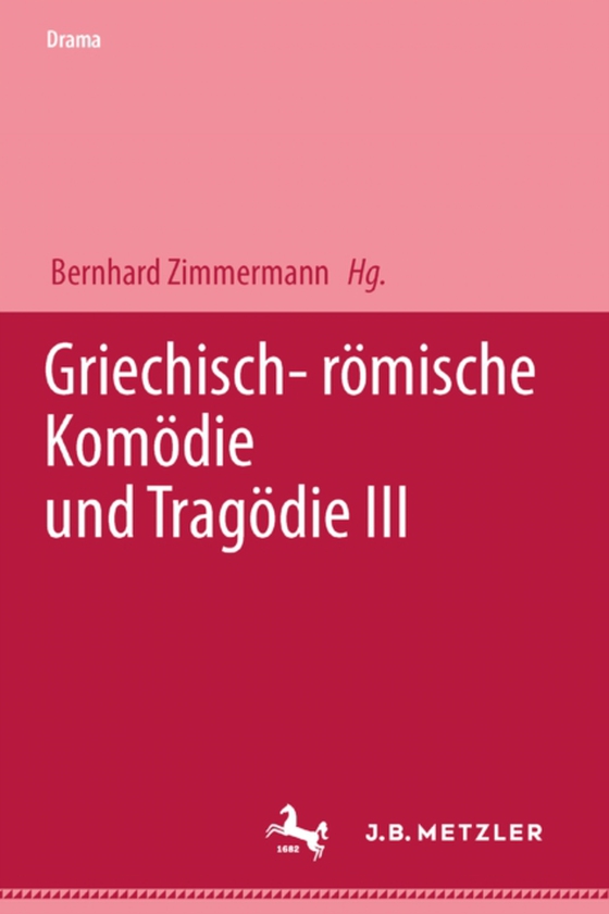 Griechisch-römische Komödie und Tragödie III