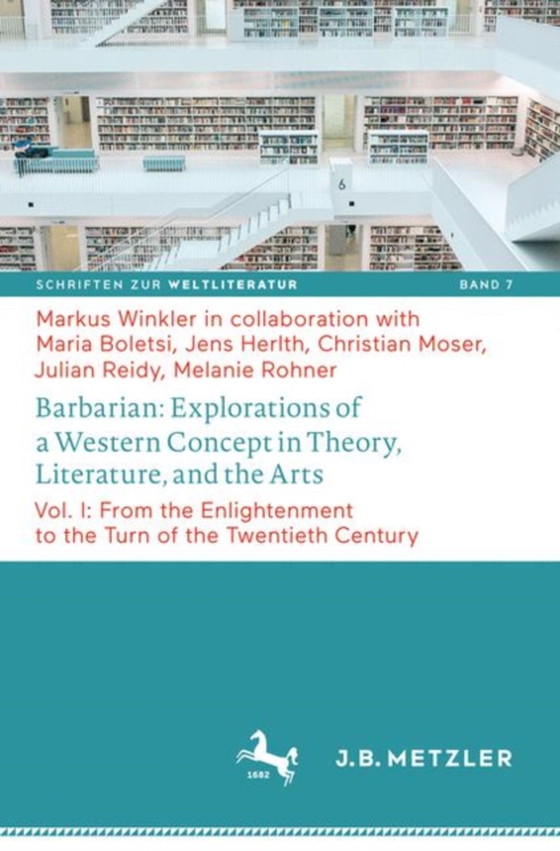 Barbarian: Explorations of a Western Concept in Theory, Literature, and the Arts (e-bog) af Winkler, Markus