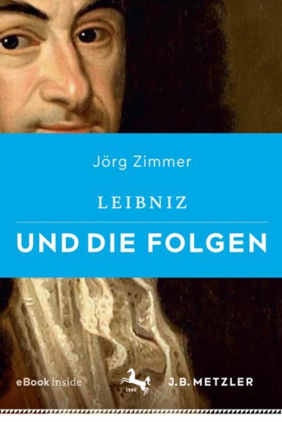 Leibniz und die Folgen (e-bog) af Zimmer, Jorg