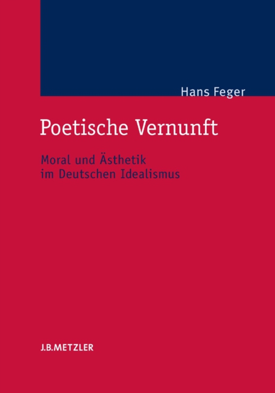 Poetische Vernunft (e-bog) af Feger, Hans