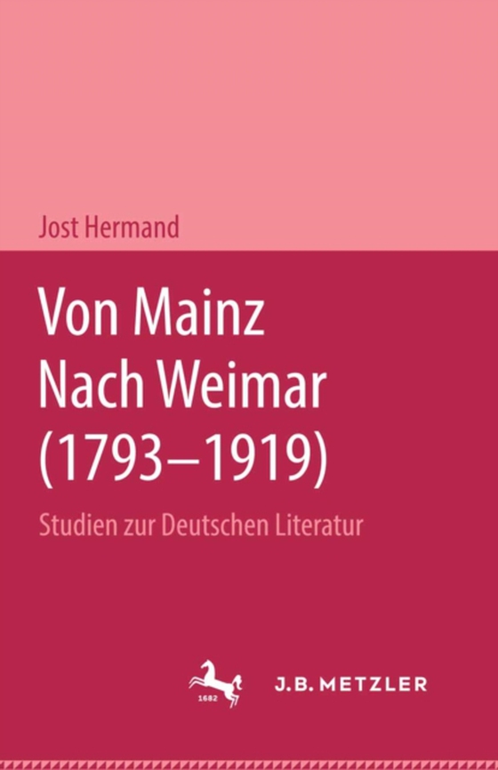 Von Mainz nach Weimar (1793–1919) (e-bog) af Hermand, Jost