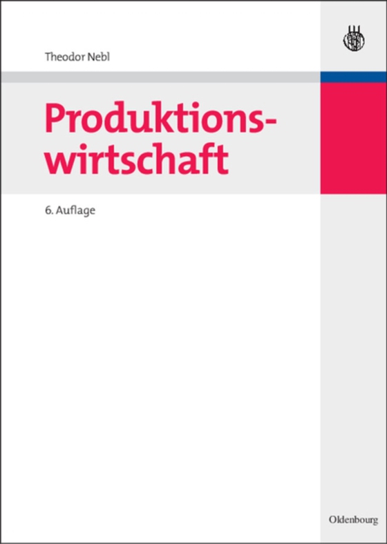 Produktionswirtschaft (e-bog) af Nebl, Theodor