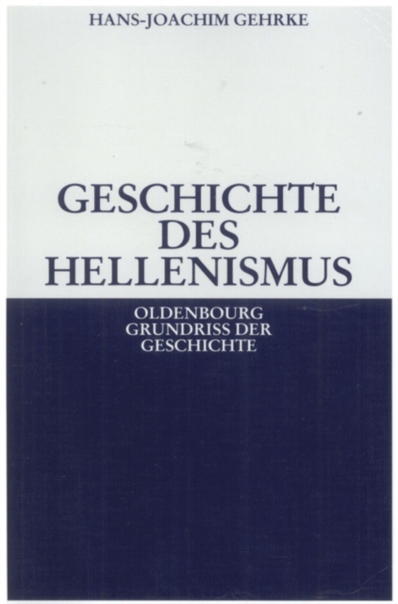Geschichte des Hellenismus (e-bog) af Gehrke, Hans-Joachim