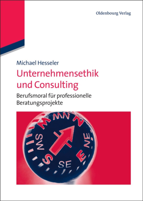 Unternehmensethik und Consulting (e-bog) af Hesseler, Michael