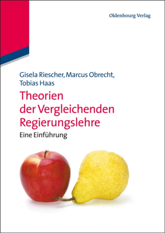 Theorien der Vergleichenden Regierungslehre (e-bog) af Haas, Tobias