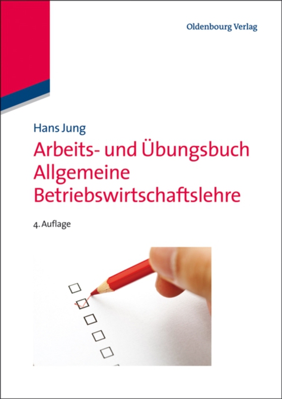 Arbeits- und Übungsbuch Allgemeine Betriebswirtschaftslehre (e-bog) af Jung, Hans