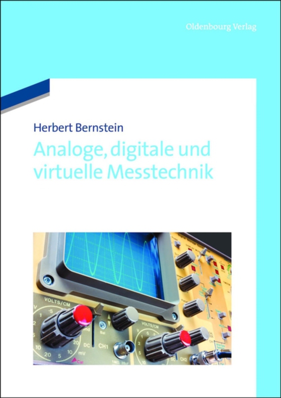 Analoge, digitale und virtuelle Messtechnik (e-bog) af Bernstein, Herbert