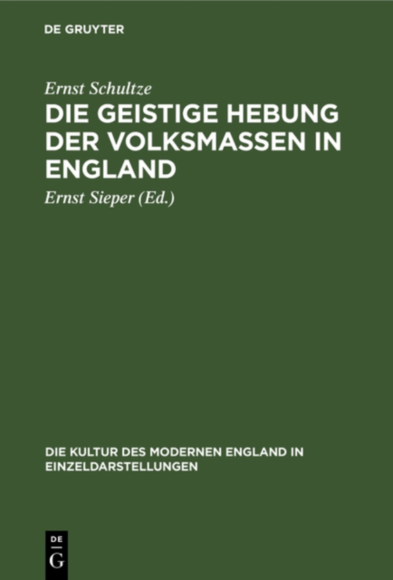 Die geistige Hebung der Volksmassen in England (e-bog) af Schultze, Ernst