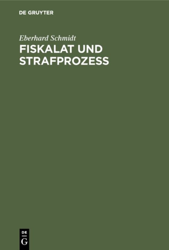 Fiskalat und Strafprozeß (e-bog) af Schmidt, Eberhard