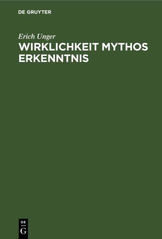 Wirklichkeit Mythos Erkenntnis (e-bog) af Unger, Erich