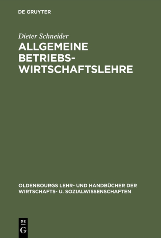 Allgemeine Betriebswirtschaftslehre (e-bog) af Schneider, Dieter