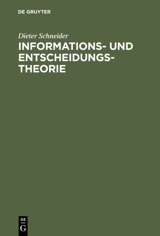 Informations- und Entscheidungstheorie (e-bog) af Schneider, Dieter