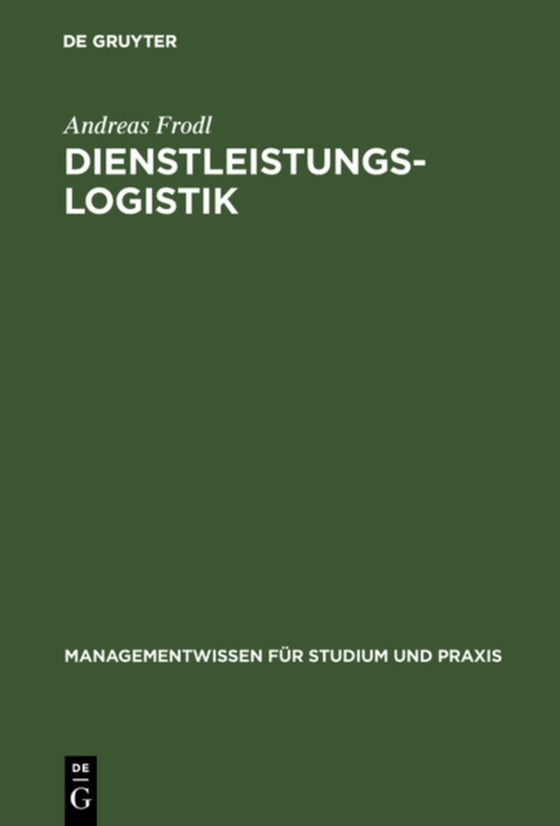 Dienstleistungslogistik (e-bog) af Frodl, Andreas