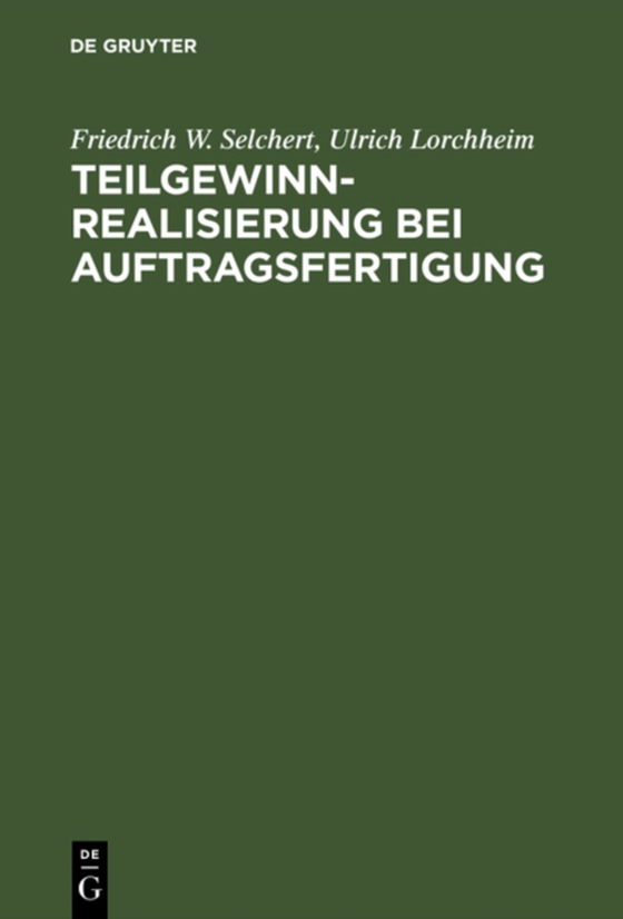 Teilgewinnrealisierung bei Auftragsfertigung (e-bog) af Lorchheim, Ulrich