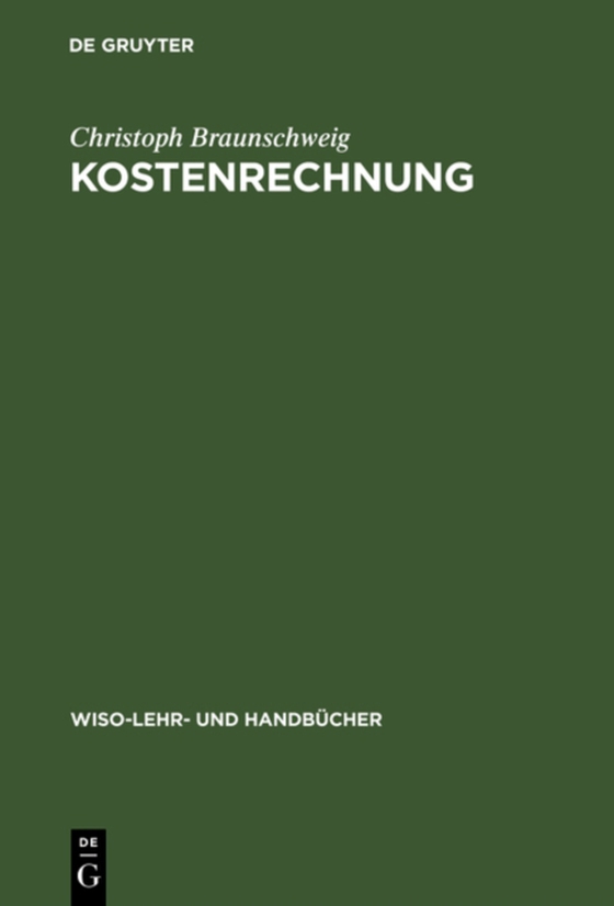 Kostenrechnung (e-bog) af Braunschweig, Christoph