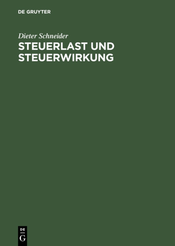 Steuerlast und Steuerwirkung (e-bog) af Schneider, Dieter