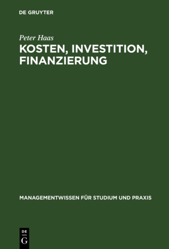 Kosten, Investition, Finanzierung (e-bog) af Haas, Peter