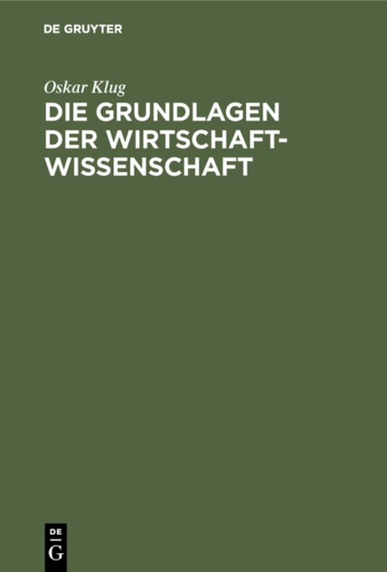 Die Grundlagen der Wirtschaftwissenschaft (e-bog) af Klug, Oskar