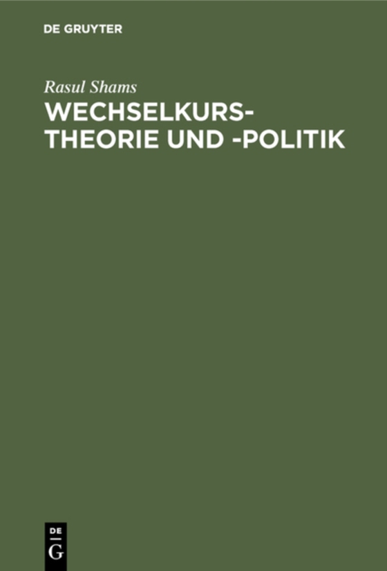 Wechselkurstheorie und -politik (e-bog) af Shams, Rasul