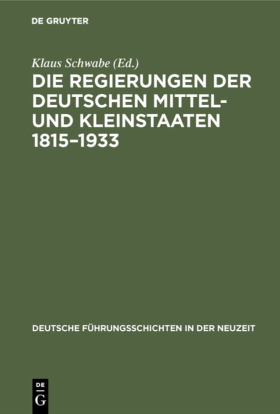 Die Regierungen der deutschen Mittel- und Kleinstaaten 1815–1933 (e-bog) af -