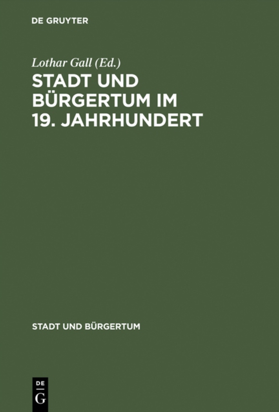 Stadt und Bürgertum im 19. Jahrhundert (e-bog) af -