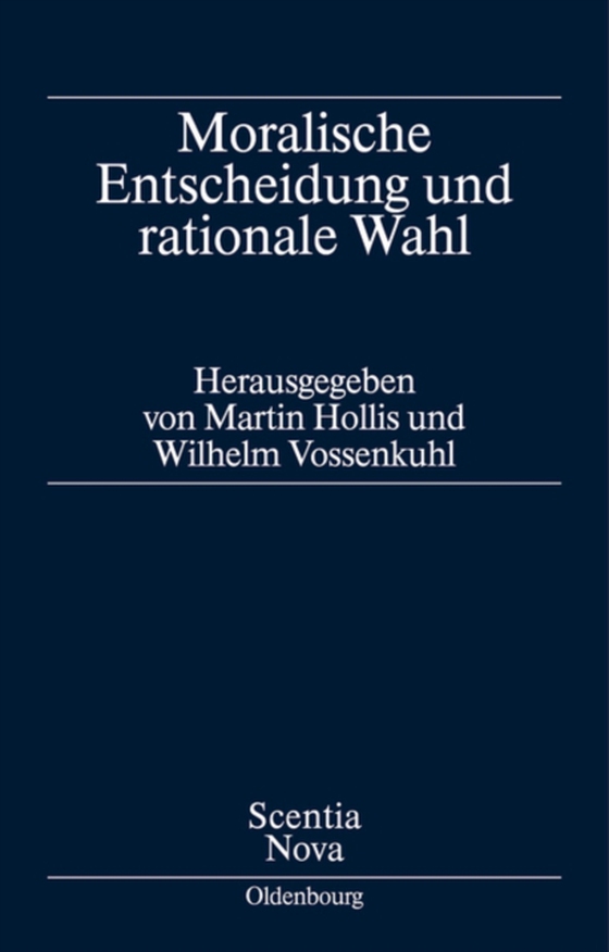 Moralische Entscheidung und rationale Wahl