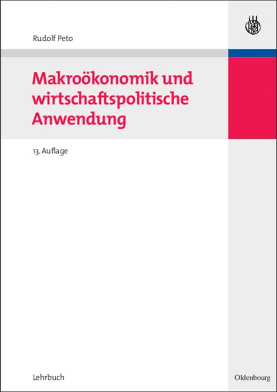 Makroökonomik und wirtschaftspolitische Anwendung (e-bog) af Peto, Rudolf
