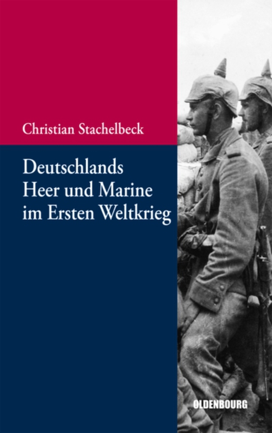 Deutschlands Heer und Marine im Ersten Weltkrieg (e-bog) af Stachelbeck, Christian