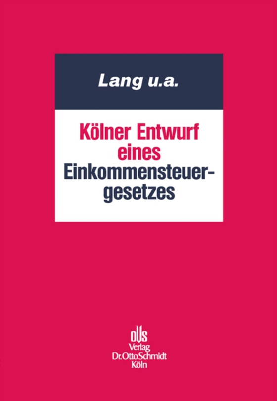 Kölner Entwurf eines Einkommensteuergesetzes (e-bog) af Tipke, Klaus