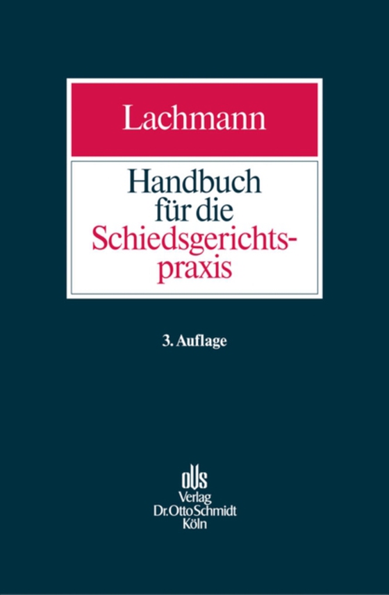 Handbuch für die Schiedsgerichtspraxis (e-bog) af Lachmann, Jens-Peter