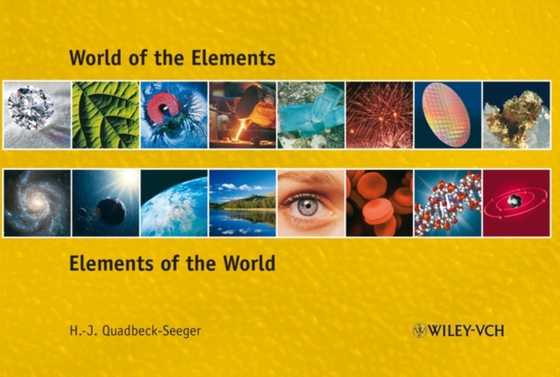 World of the Elements (e-bog) af Quadbeck-Seeger, Hans-J rgen