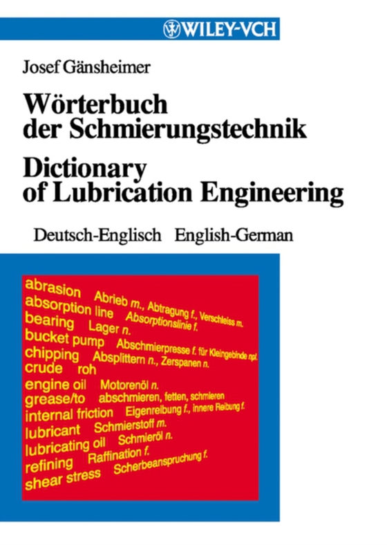 W rterbuch der Schmierungstechnik / Dictionary of Lubrication Engineering (e-bog) af nsheimer, Josef G