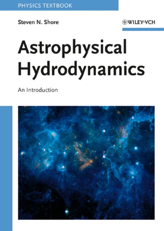 Astrophysical Hydrodynamics (e-bog) af Shore, Steven N.