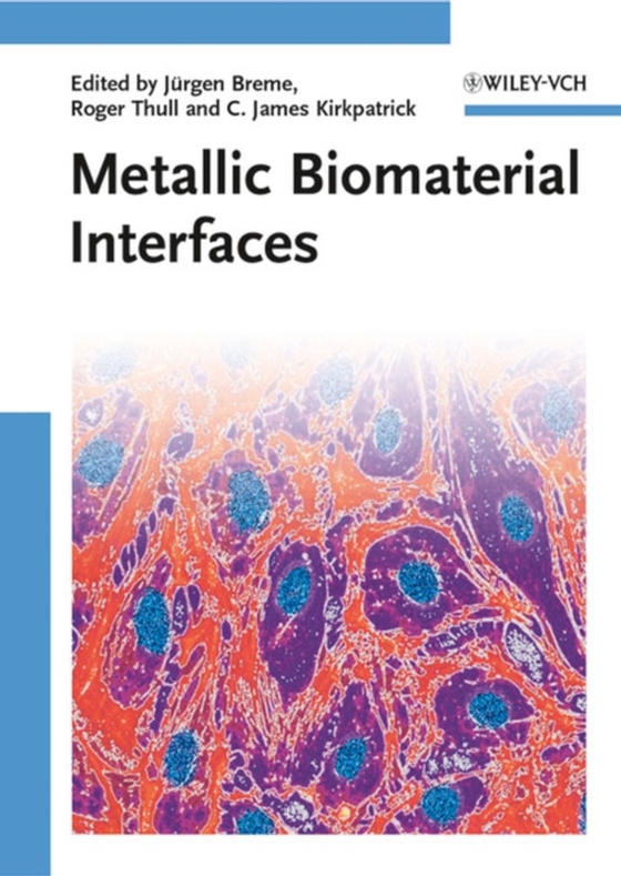 Metallic Biomaterial Interfaces (e-bog) af -