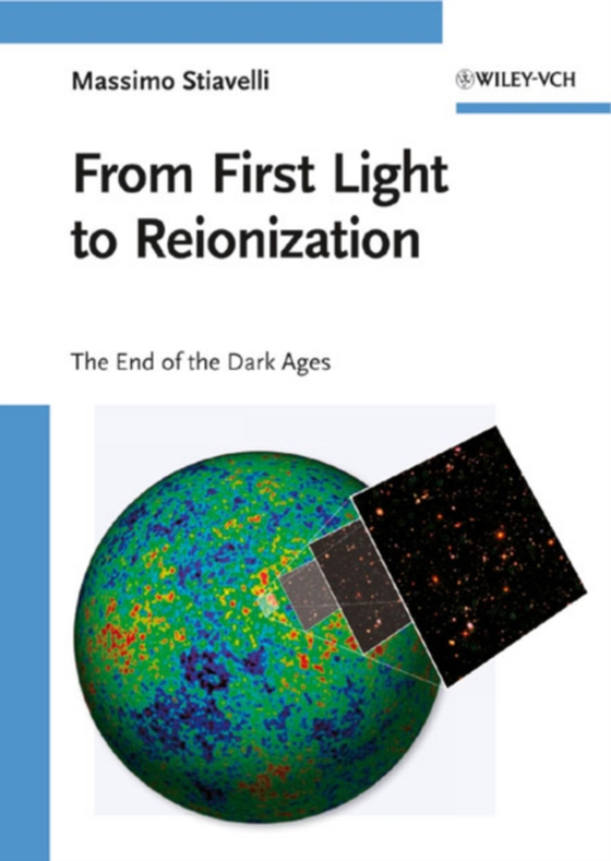From First Light to Reionization (e-bog) af Stiavelli, Massimo S.