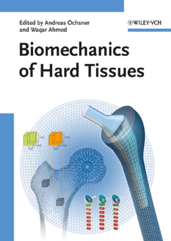 Biomechanics of Hard Tissues (e-bog) af -