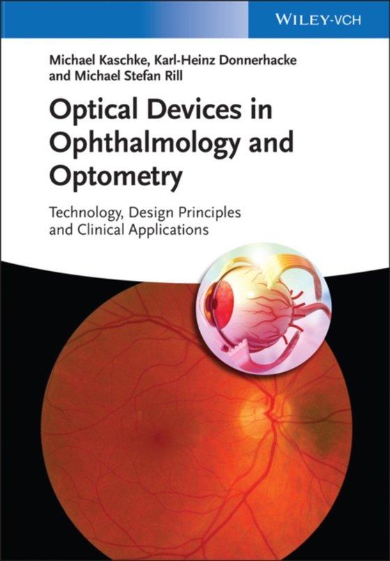 Optical Devices in Ophthalmology and Optometry (e-bog) af Rill, Michael Stefan