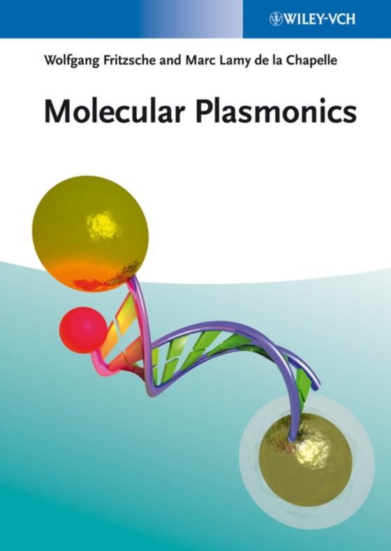 Molecular Plasmonics (e-bog) af Chapelle, Marc Lamy de la