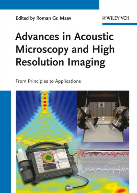 Advances in Acoustic Microscopy and High Resolution Imaging (e-bog) af -